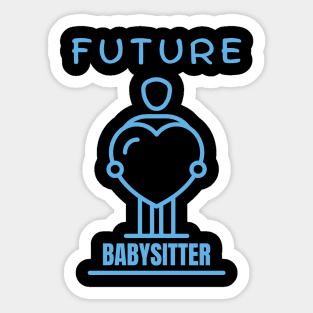 Future Babysitter Sticker